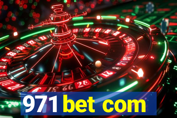 971 bet com